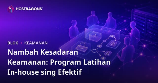 Nambah Kesadaran Keamanan: Program Latihan In-house sing Efektif