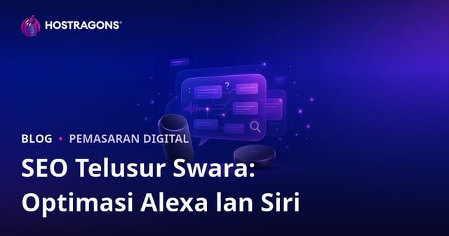 SEO Suara (Voice Search): Optimalisasi Pertanyaan dan Jawaban Berbasis Amazon Alexa lan Apple Siri