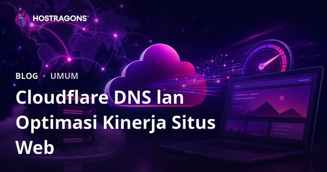 Cloudflare DNS lan Optimalisasi Kinerja Situs Web