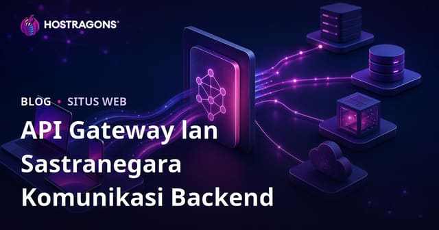 Strategi Komunikasi API Gateway lan Backend