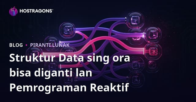Struktur Data sing ora bisa diganti lan Pemrograman Reaktif