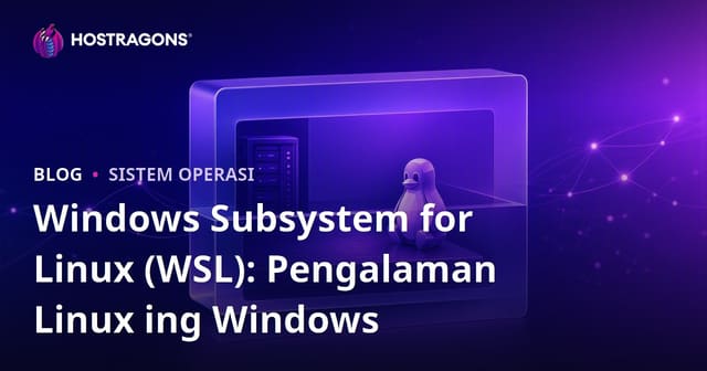 Windows Subsystem for Linux (WSL): Pengalaman Linux ing Windows