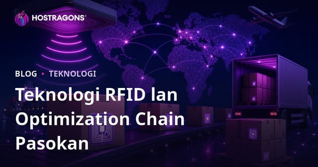 Teknologi RFID lan Optimization Chain Pasokan