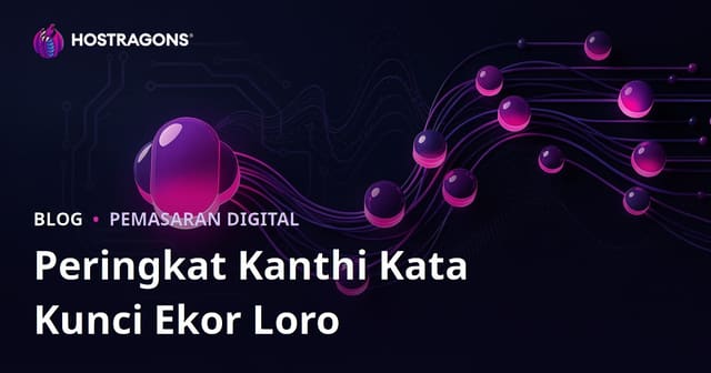 Kata Kunci Ekor Panjang (Long-Tail Keywords) Kanggo Entuk Peringkat Sing Gampang