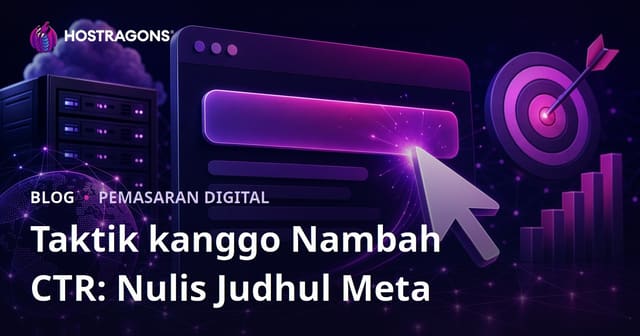 Trik Ngundhakake CTR: Nulis Judhul Meta Sing Narik Kawigaten lan Nggathuk karo Niyat Panelusuran