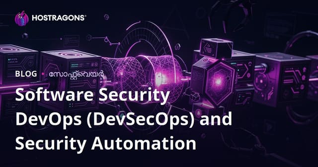 സോഫ്റ്റ്‌വെയർ സെക്യൂരിറ്റി, DevSecOps, സോഫ്റ്റ്‌വെയർ ഡെവലപ്‌മെന്റിലെ സെക്യൂരിറ്റി ഓട്ടോമേഷൻ