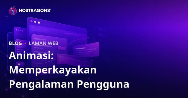 Animasi: Meningkatkan Pengalaman Pengguna