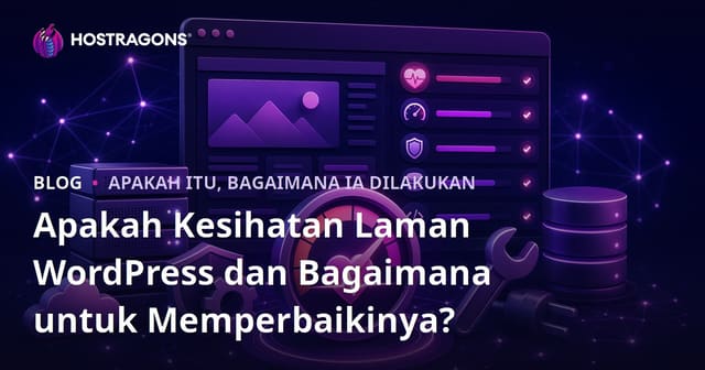 Apakah Kesihatan Laman WordPress dan Bagaimana untuk Memperbaikinya?