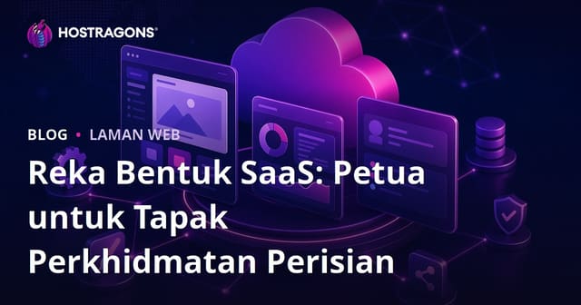 Reka Bentuk SaaS: Petua untuk Tapak Perkhidmatan Perisian