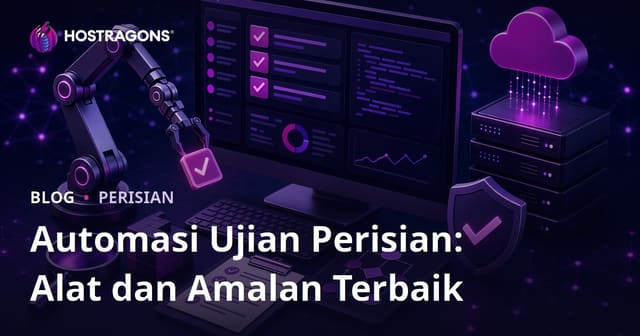 Automasi Ujian Perisian: Alat dan Amalan Terbaik