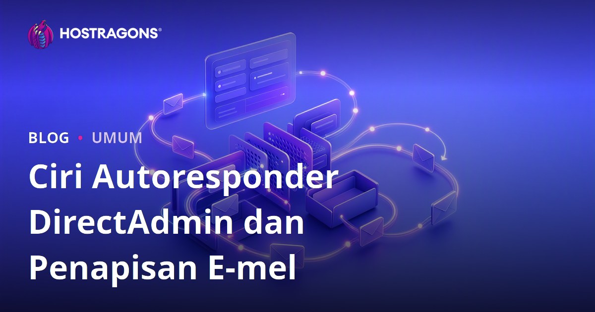Ciri Autoresponder DirectAdmin dan Penapisan E-mel