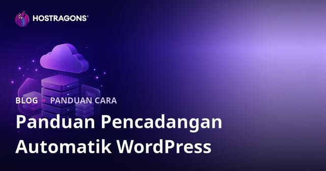 Backup Automatik WordPress: Plugin Paling Dipercayai & Integrasi Awan