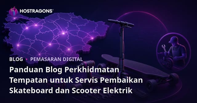Panduan Blog Perkhidmatan Tempatan untuk Servis Pembaikan Skateboard dan Scooter Elektrik