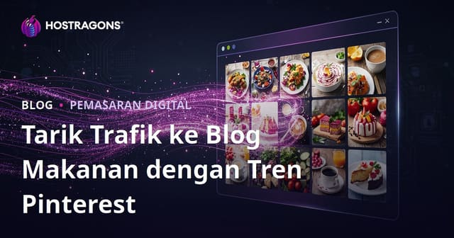 Cara Tarik Jutaan Trafik ke Blog Resepi Bahasa Inggeris Dengan Trend Pinterest