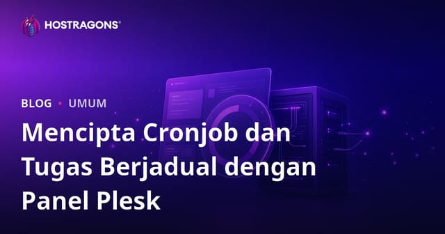 Mencipta Cronjob dan Tugas Berjadual dengan Panel Plesk