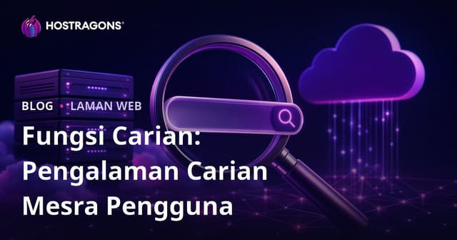 Fungsi Carian: Pengalaman Carian Mesra Pengguna