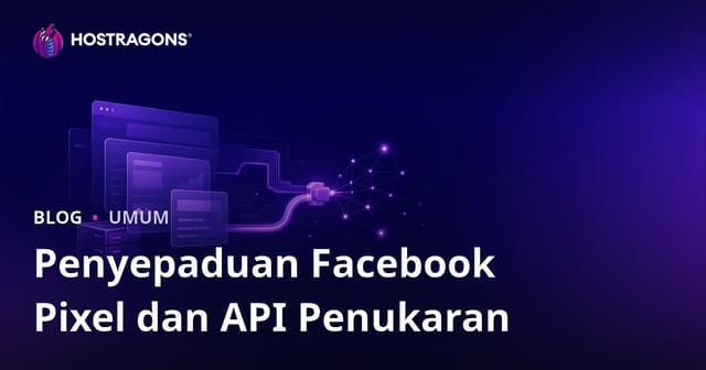 Penyepaduan Facebook Pixel dan API Penukaran