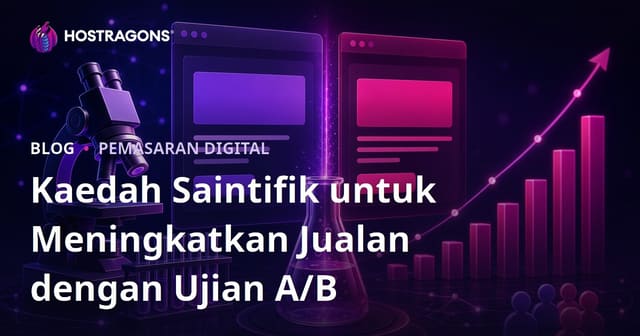 Kaedah Saintifik untuk Meningkatkan Jualan dengan Ujian A/B