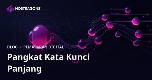 Mengapa Kata Kunci Long-Tail Penting untuk SEO 2026