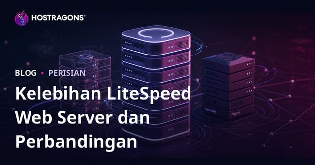 Kelebihan LiteSpeed Web Server (LSWS) dan Perbandingan dengan Apache/Nginx