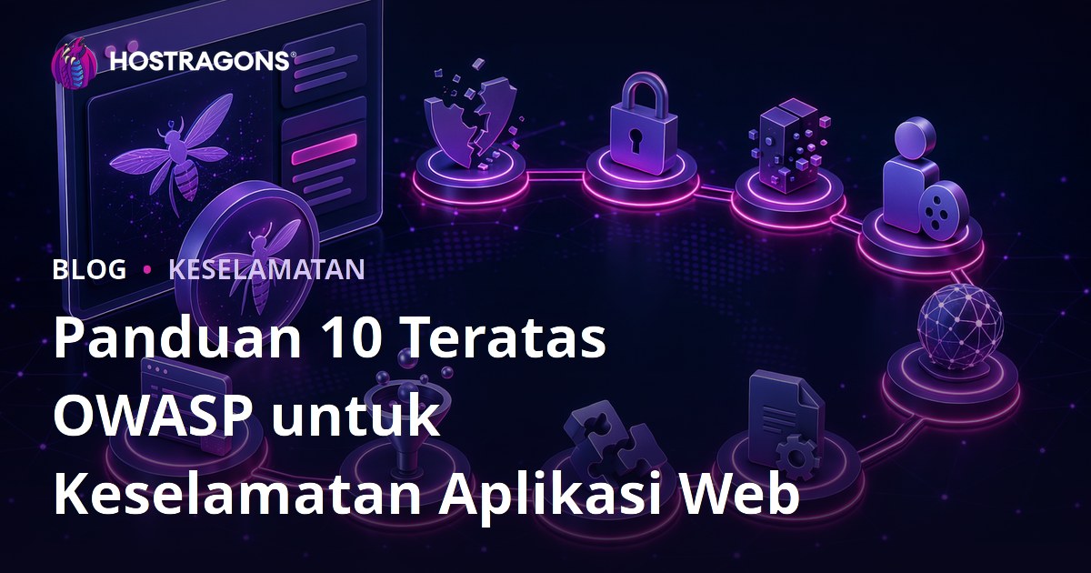 Panduan 10 Teratas OWASP untuk Keselamatan Aplikasi Web