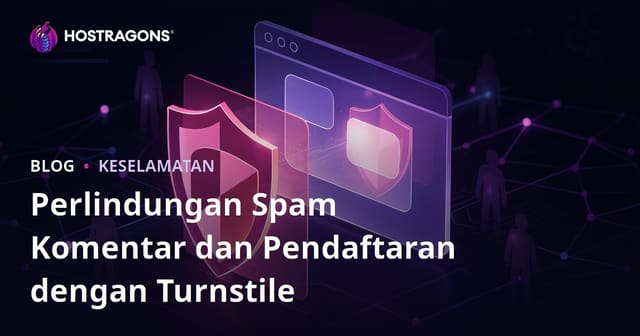 Melindungi Laman Anda dari Komen Spam dan Pendaftaran dengan Cloudflare Turnstile