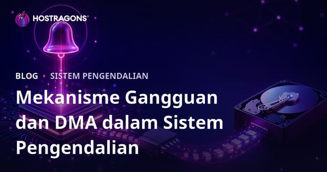 Mekanisme Gangguan dan DMA dalam Sistem Pengendalian