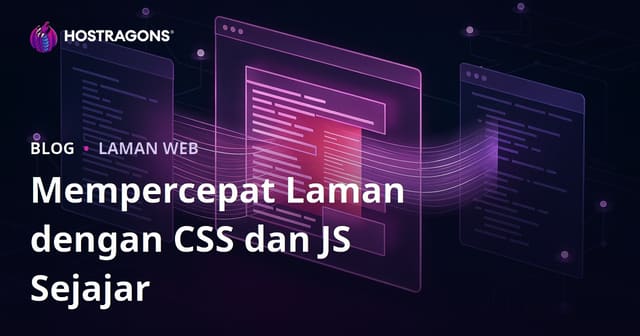 Mempercepat Pembukaan Halaman dengan Menggunakan CSS dan JS Secara Dalam Talian (Inline)