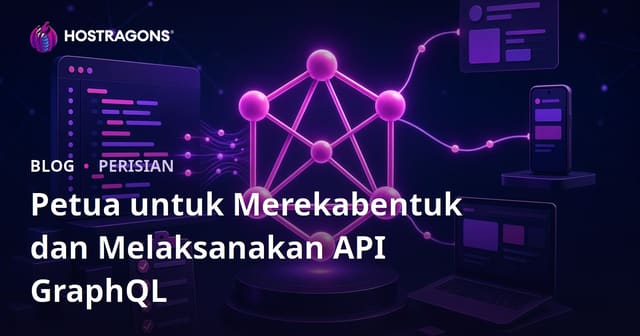 Petua untuk Merekabentuk dan Melaksanakan API GraphQL