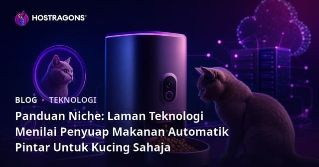 Panduan Niche: Laman Teknologi Menilai Penyuap Makanan Automatik Pintar Untuk Kucing Sahaja