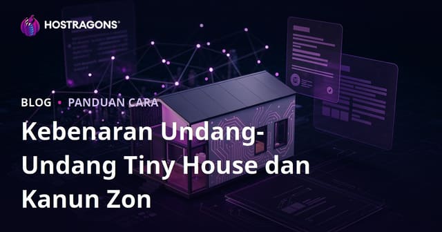 Panduan Lengkap Lesen Tiny House & Undang-Undang Zon: Blog Mikro Konsultasi