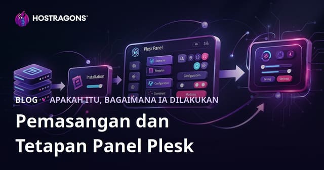 Pemasangan dan Pengaturan Plesk Panel
