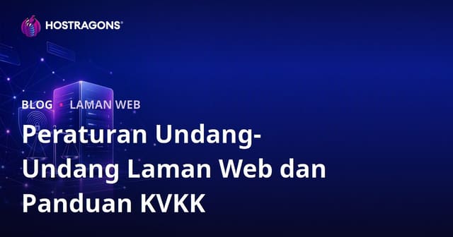 Panduan Lengkap Pematuhan Undang-Undang & PDPA Malaysia untuk Laman Web Perniagaan