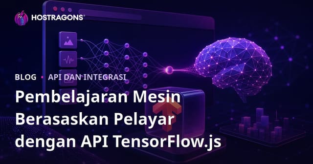 Pembelajaran Mesin Berasaskan Pelayar dengan API TensorFlow.js