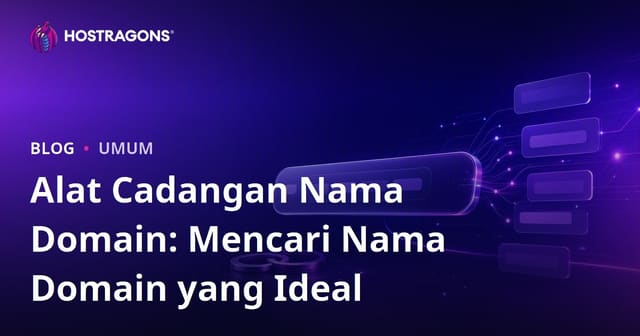 Alat Cadangan Nama Domain: Cara Menemukan Nama Domain Ideal