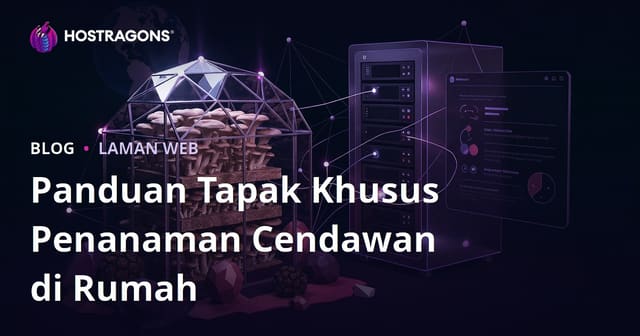 Cara Memulakan Blog Niche Penanaman Cendawan di Rumah: Istiridye & Truffle