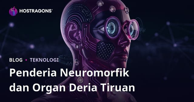 Penderia Neuromorfik dan Organ Deria Tiruan