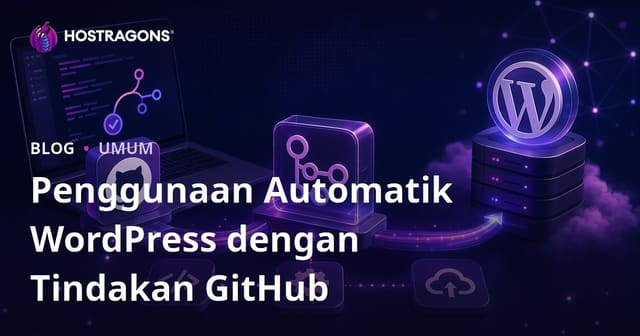 Penggunaan Automatik WordPress dengan Tindakan GitHub