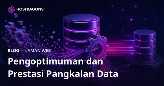 Pengoptimuman dan Prestasi Pangkalan Data