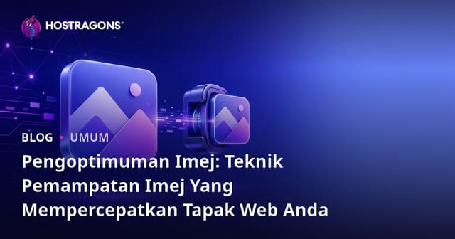 Pengoptimuman Imej: Teknik Pemampatan Imej Yang Mempercepatkan Tapak Web Anda