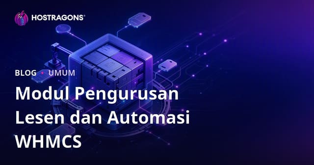 Modul Pengurusan Lesen dan Automasi WHMCS