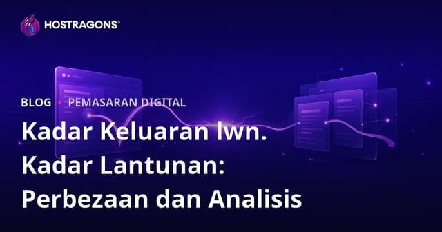 Kadar Keluaran lwn. Kadar Lantunan: Perbezaan dan Analisis