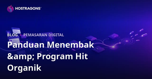 Panduan Program Penjanaan Hit Organik