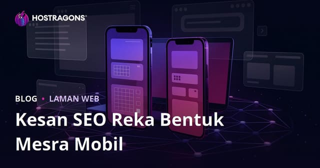 Reka Bentuk Responsif Mudah Alih: Kesan Terhadap SEO & Tempoh Pengguna Kekal di Laman