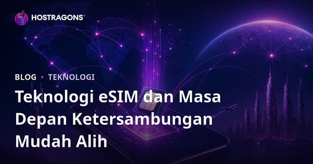 Teknologi eSIM dan Masa Depan Koneksi Mobil