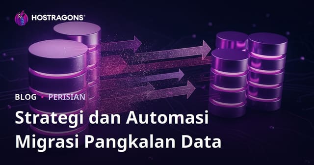 Strategi dan Automasi Migrasi Pangkalan Data