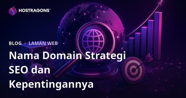 Strategi SEO Nama Domain dan Kepentingannya untuk Website Anda