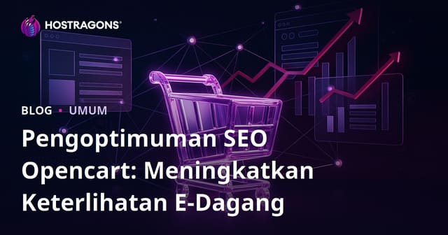 Pengoptimuman SEO Opencart: Meningkatkan Keterlihatan E-Dagang