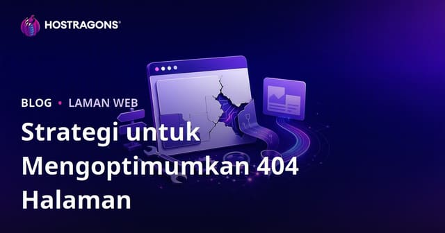 Strategi untuk Mengoptimumkan 404 Halaman