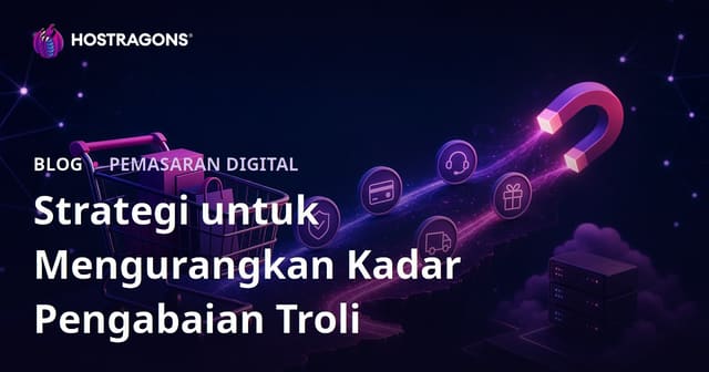 Strategi untuk Mengurangkan Kadar Pengabaian Troli